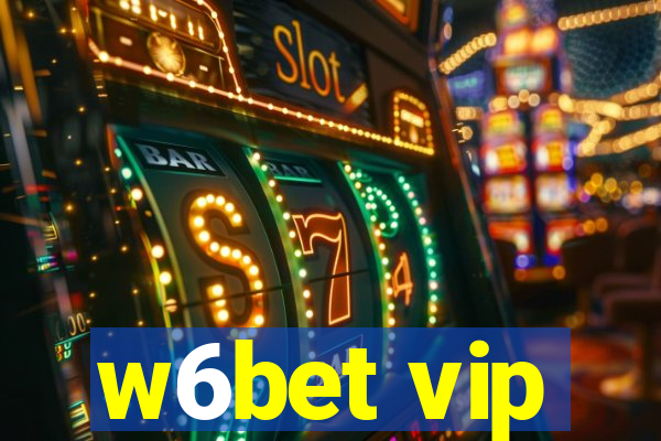 w6bet vip